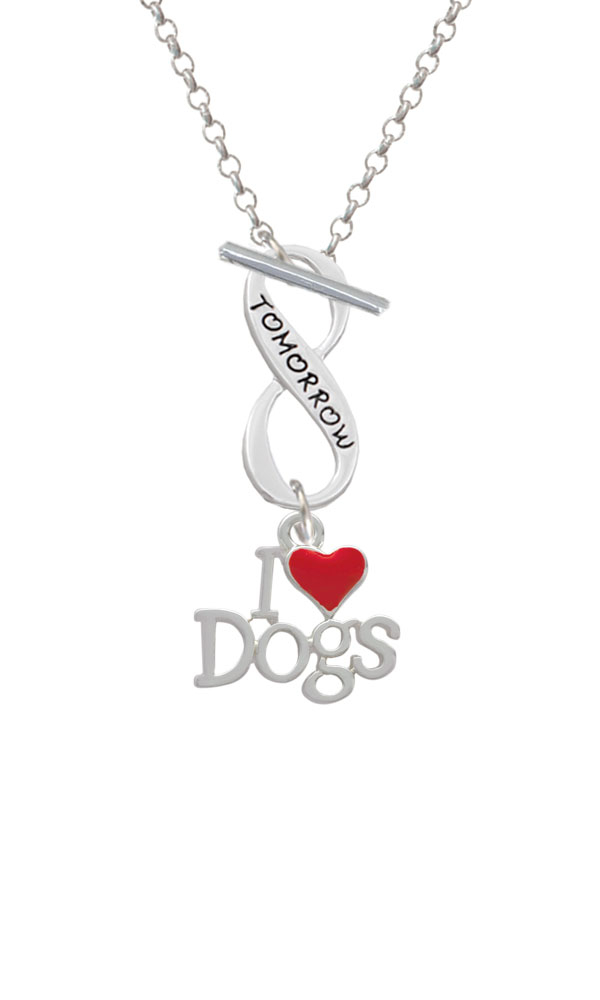 I love Dogs with Red Heart Today Tomorrow Infinity Toggle Necklace